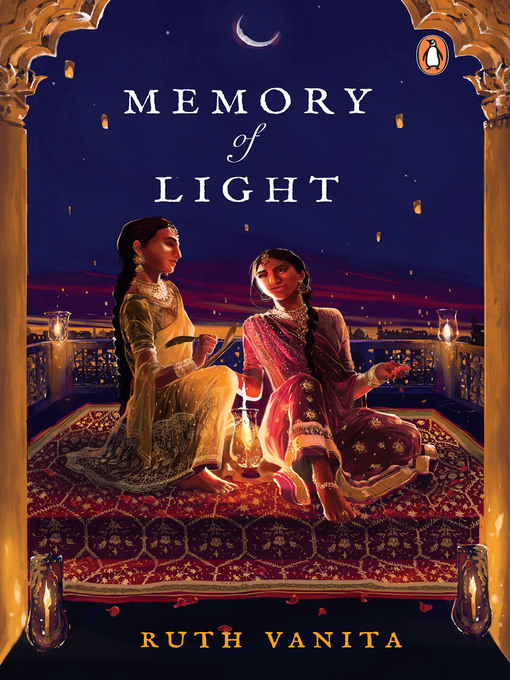 Title details for Memory of Light by Ruth Vanita - Available